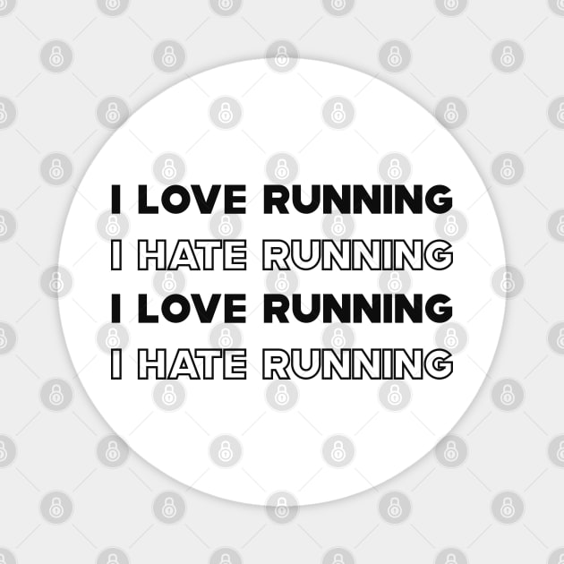 Runner - I love running I hate running Magnet by KC Happy Shop